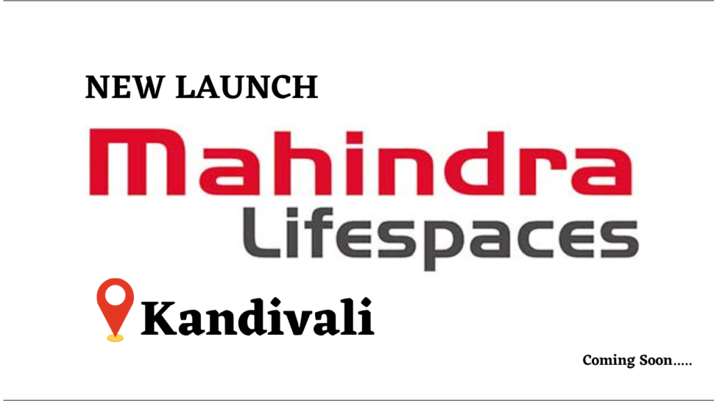 Mahindra Lifespaces Kandivali New Launch Properties In Kandivali