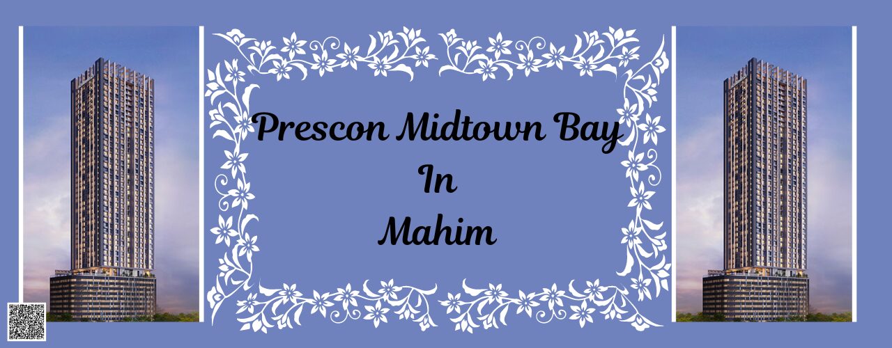 Prescon Midtown Bay In Mahim