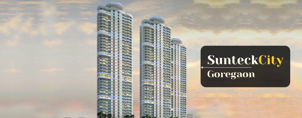 sunteck city goregaon